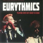 Eurythmics - Playing With My Heart In 2000