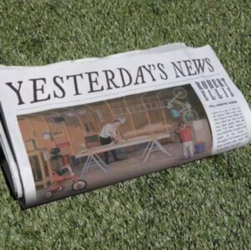 Robert Ellis - Yesterdays News