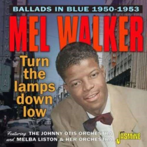 Mel Walker - Turn The Lamps Down Low