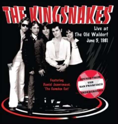 The Kingsnakes - Live At The Old Waldorf