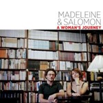 Madeleine & Salomon - A Womans Journey