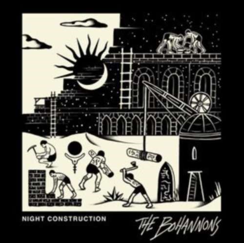 Bohannons - Night Construction