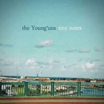 The Younguns - Tiny Notes