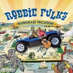 Robbie Fulks - Bluegrass Vacation