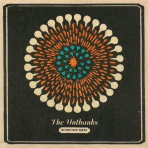 The Unthanks - Sorrows Away