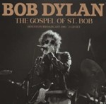 Bob Dylan - Live: The Gospel Of St. Bob
