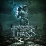 Walk With Titans - Olympian Dystopia
