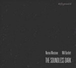 Norma Winstone/will Bartlett - The Soundless Dark