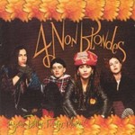 4 Non Blondes - Bigger, Better, Faster, More!