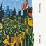 Trichotomy - To Vanish