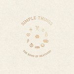 Band Of Heathens - Simple Things