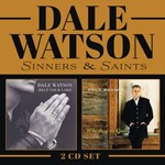 Dale Watson - Sinners & Saints