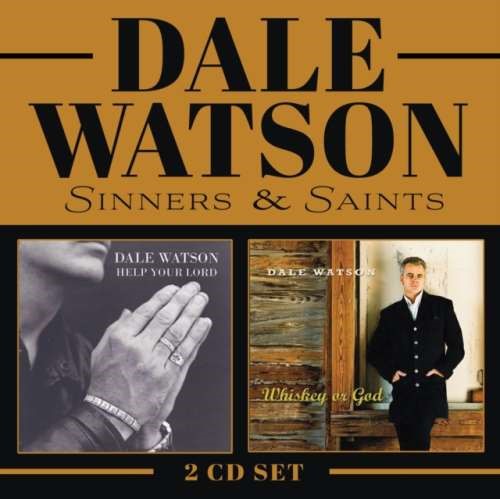 Dale Watson - Sinners & Saints
