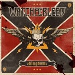 Watch Me Bleed - Kingdom