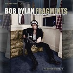 Bob Dylan - Fragments: Time Out Of Mind Session