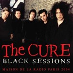 The Cure - Live: Black Sessions 2004