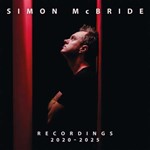 Simon Mcbride - Recordings 2020-2025