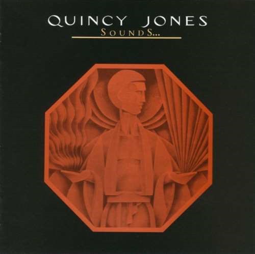 Quincy Jones - Sounds...and Stuff Like That!!