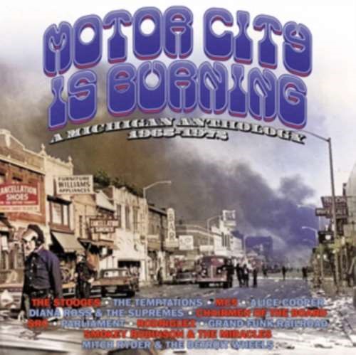 Various - Motor City Is Burning: A Michigan Anthology