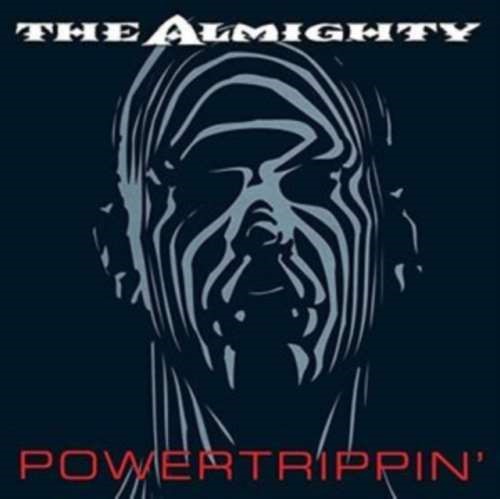 The Almighty - Powertrippin: Expanded