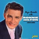 Ronnie Hilton - Magic Moments: 1954-1962