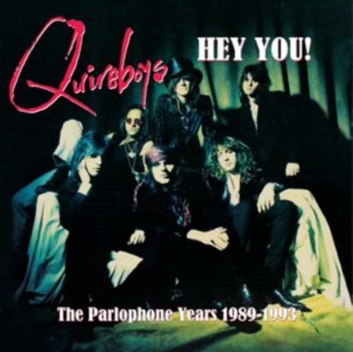 Quireboys - Hey You! Parlophone Years '89-'93