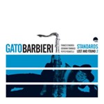Gato Barbieri - Standards Lost And Found 2