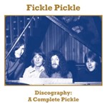 Fickle Pickle - Discography A Complete Pickle