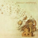 Family - Anyway: Remastered/expanded
