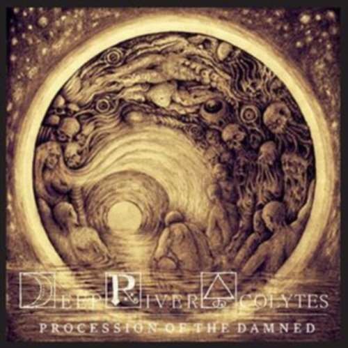 Deep River Acolytes - Procession Of The Damned