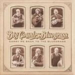 Big Country Bluegrass - Carry Me Back To The Bluegrass