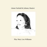 Adam Fairhall/johnny Hunter - Play Mary Lou Williams
