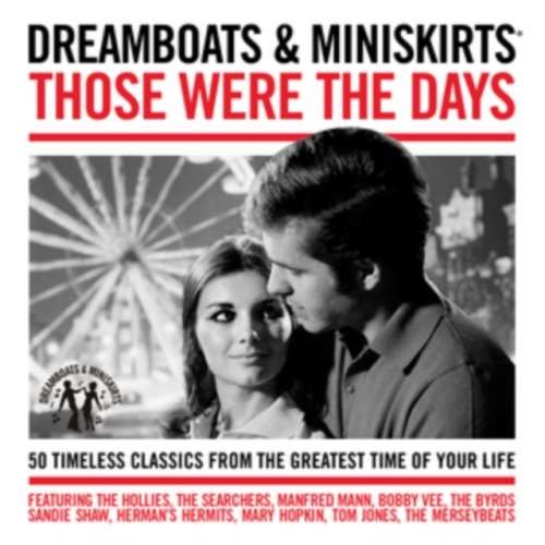 Various - Dreamboats & Miniskirts: Those Were