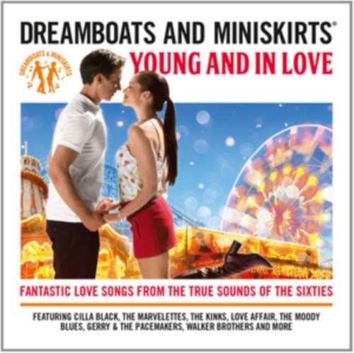 Various - Dreamboats & Miniskirts: Young & In