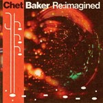 Various - Chet Baker Re:imagined