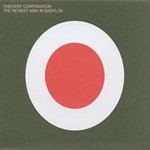 Thievery Corporation - Richest Man In Babylon