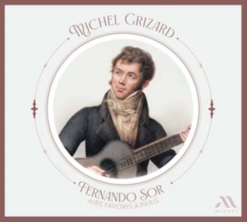 Michel Grizard - Fernando Sor: Airs Favoris A Paris