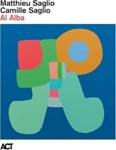 Matthieu Saglio/camille Saglio - Al Alba