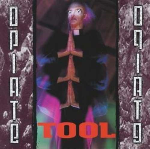 Tool - Opiate
