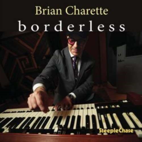 Brian Charette - Borderless