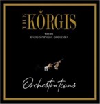 The Korgis/rialto Symphony Orch - Orchestrations