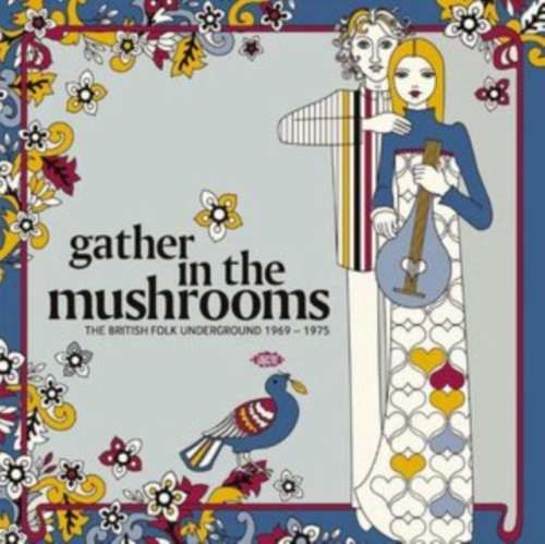 Various - Gather In The Mushrooms: British Folk