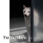 Soundbyte - Still Quiet: Ltd Ed.