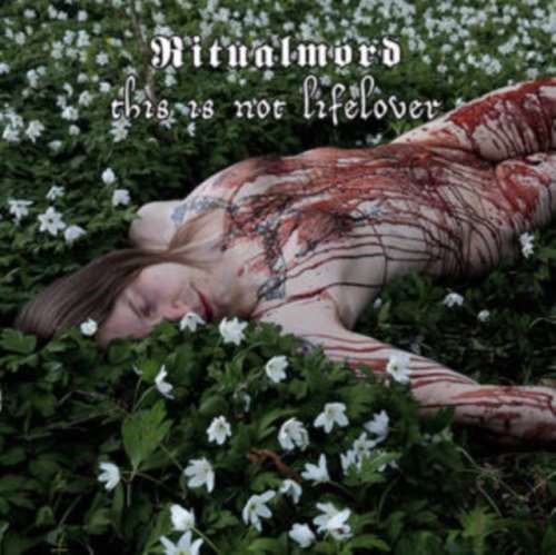 Ritualmord - This Is Not Lifelover