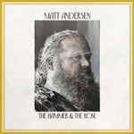 Matt Andersen - Hammer & The Rose