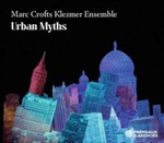 Marc Crofts Klezmer Ensemble - Urban Myths
