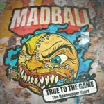 Madball - True To The Game: Roadrunner Years