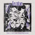 Leave - The Cost Of Compromise