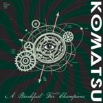 Komatsu - A Breakfast For Champions