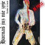 De Press - Harnas Juz Nie Zyje (leader Is Dead)
